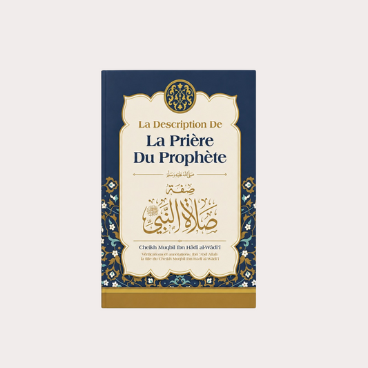 La description de la prière du Prophète